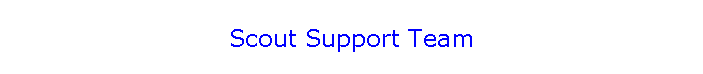 Scout Support Team